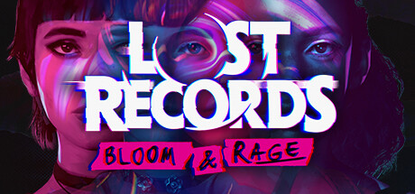 Banner of the game 'Lost Records: Bloom & Rage'