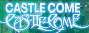 Castle Come