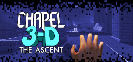 Chapel 3-D: The Ascent Cover Image