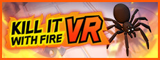 Kill It With Fire VR