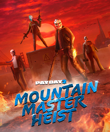 PAYDAY 2: Mountain Master Heist