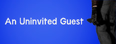 An Uninvited Guest