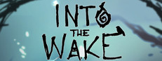 Into The Wake