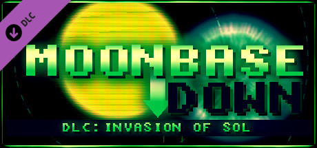 Moonbase Down: Invasion of Sol
