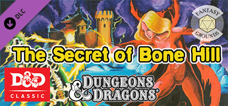 Fantasy Grounds - D&D Classics: L1 The Secret of Bone Hill (1E)