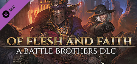 Battle Brothers - Of Flesh and Faith
