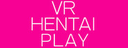 VR HENTAI PLAY