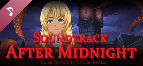 Tales From The Under-Realm: After Midnight Soundtrack banner