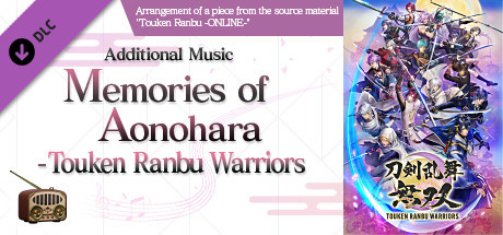 Touken Ranbu Warriors - Additional Music "Memories of Aonohara - Touken Ranbu Warriors" banner image