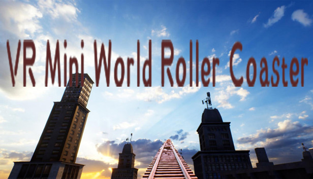 VR Mini World Roller Coaster on Steam