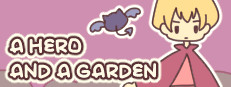 A HERO AND A GARDEN