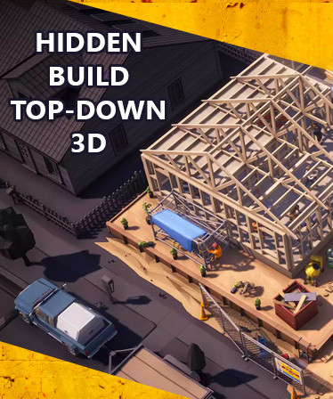 Hidden Build Top-Down 3D