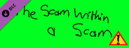 The Scam - Scam within a scam
