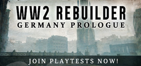 WW2 Rebuilder: Germany Prologue Playtest
