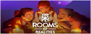 Rooms of Realities