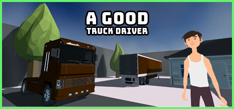A Good Truck Driver Cover Image