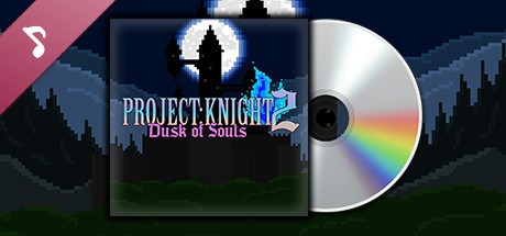 PROJECT : KNIGHT™ 2 Dusk of Souls Soundtrack