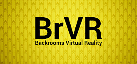 BrVR Backrooms Virtual Reality header image