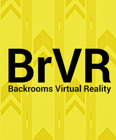 BrVR Backrooms Virtual Reality