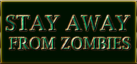 Stay away from zombies Cover Image