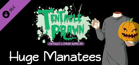 Tentacle Prawn: (Actually) A Cthulhu Dating Sim: Huge Manatees banner image