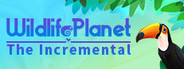 Wildlife Planet: The Incremental