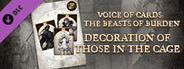 Voice of Cards: The Beasts of Burden Decoration of Those in the Cage