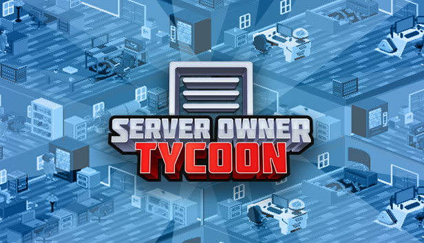 Server Owner Tycoon on Steam