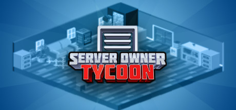 Server Owner Tycoon on Steam