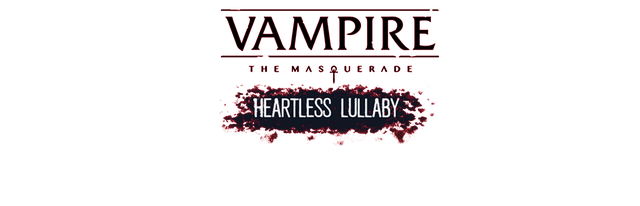 Vampire: The Masquerade - Heartless Lullaby