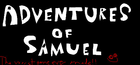 Adventures of Samuel: The Worst Game Ever Made Cover Image
