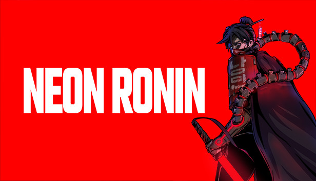 Neon Ronin on Steam