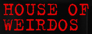 House of Weirdos