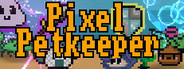 Pixel Petkeeper Playtest