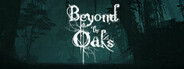 Beyond the Oaks