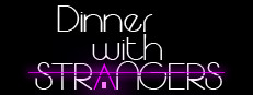 Dinner With Strangers