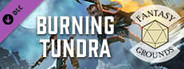 Fantasy Grounds - Pathfinder 2 RPG - Quest for the Frozen Flame AP 3: Burning Tundra