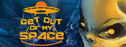 Get Out Of My Space