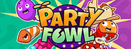 Party Fowl