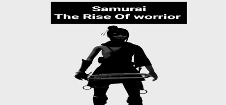 Samurai(The Rise Of Warrior)- 武士の台頭 Cover Image