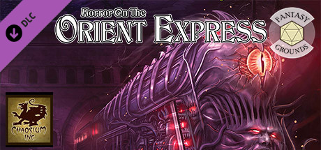 Fantasy Grounds - Horror on the Orient Express