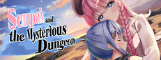 Senpai and the Mysterious Dungeon