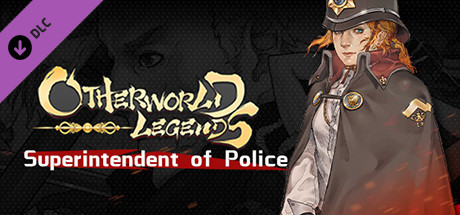Otherworld Legends - Skin : Superintendent of Police