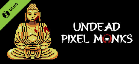 Undead Pixel Monks Demo