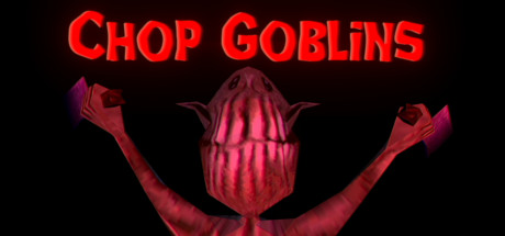 Chop Goblins header image