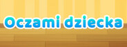 Oczami dziecka