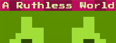 A Ruthless World