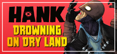 Hank: Drowning On Dry Land Cover Image