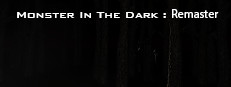 Monster In The Dark : Remaster