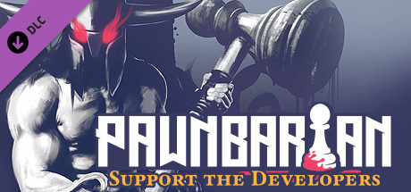Pawnbarian - Support the Developers & Gold Heroes